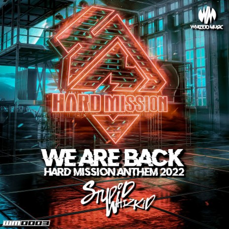 We Are Back (Hard Mission Anthem 2022) (Extended Mix) | Boomplay Music