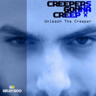 Unleash The Creeper