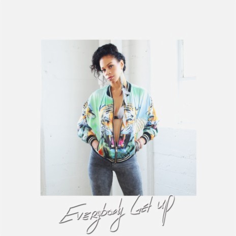 Everybody Get Up | Boomplay Music