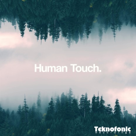 Human Touch. | Boomplay Music