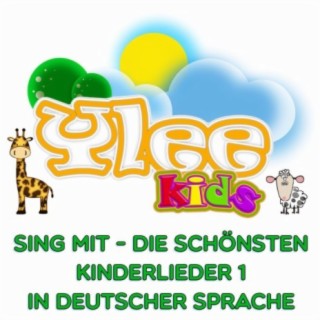 Sing mit - Die schönsten Kinderlieder 1 in deutscher Sprache