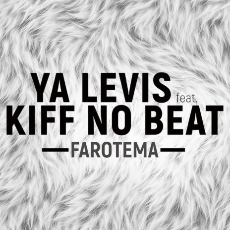 Farotema ft. Kiff No Beat | Boomplay Music