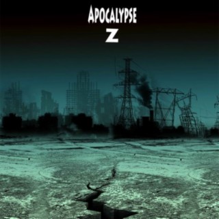 Apocalypse Z (Edit Mix)