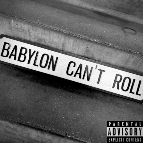 Babylon Can't Roll | Boomplay Music