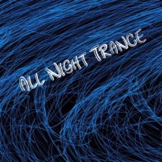 All Night Trance