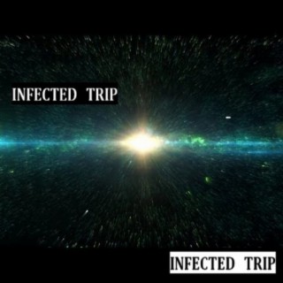 Infected Trip