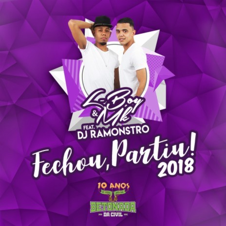 Fechou, Partiu! 2018 ft. DJ Ramonstro & L-boy e Mk