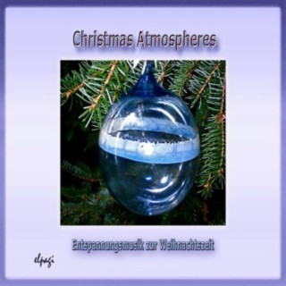 Christmas Atmospheres - Atempause zur Weihnachtszeit