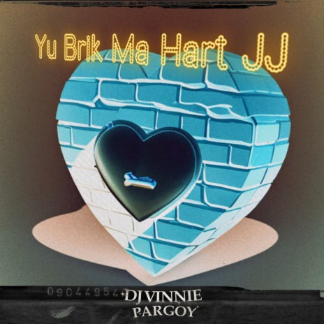 Yu Brik Ma Hart Jj | Boomplay Music