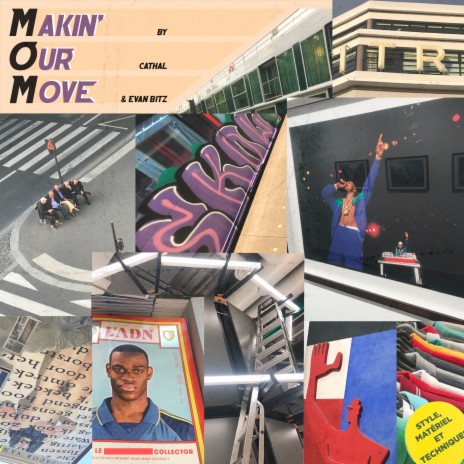 M.O.M (Makin' Our Move) ft. Evan Bitz