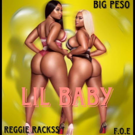 Lil baby ft. F.O.E REGGIE RACKSS | Boomplay Music