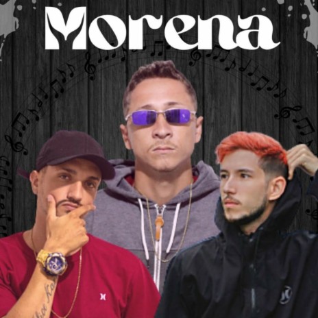 MORENA ft. DJ Magrin Da Orla & mc natan 027 | Boomplay Music