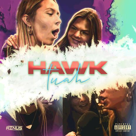 Hawk Tuah | Boomplay Music