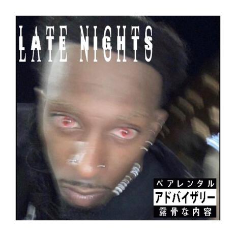 LATE NIGHTS | Boomplay Music