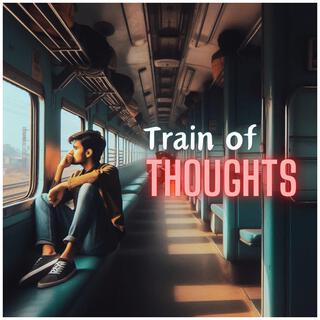 Train of Thoughts