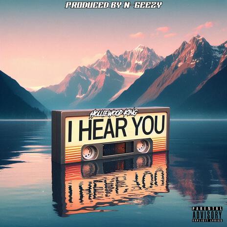 I Hear You | Boomplay Music