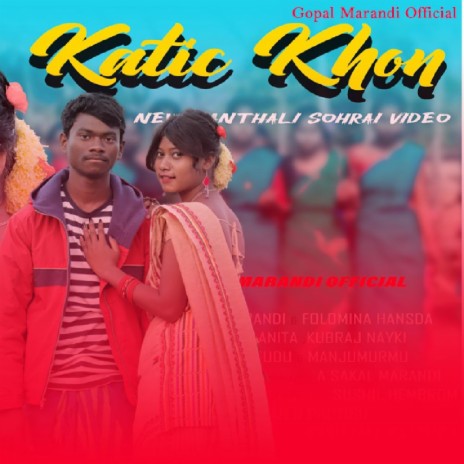 Katic Khon Sohrai Song (Santhali Sohrai Song) ft. Manju Murmu | Boomplay Music