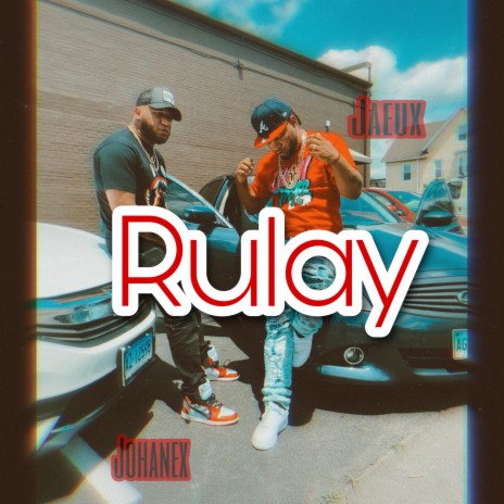 Rulay (feat. Johanex RD) | Boomplay Music