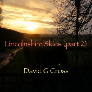 Lincolnshire Skies, Pt. 2