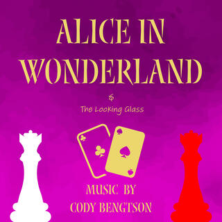 Alice In Wonderland & The Looking Glass (Original Stageplay Soundtrack)