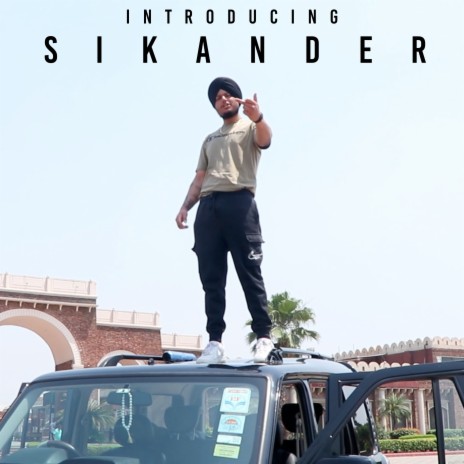 Introducing Sikander | Boomplay Music