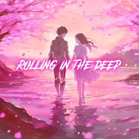 Rolling In The Deep (Nightcore) | Boomplay Music