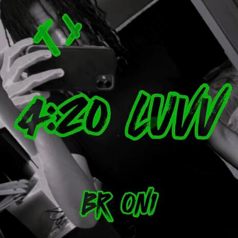 4:20 Luvv | Boomplay Music