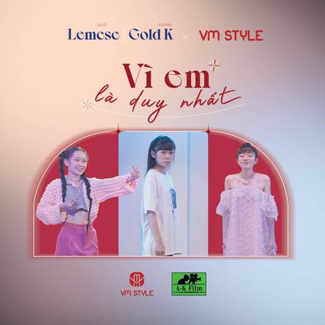 Vì em là duy nhất ft. Gold K & VM Style | Boomplay Music