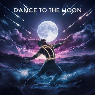 Dance to the Moon
