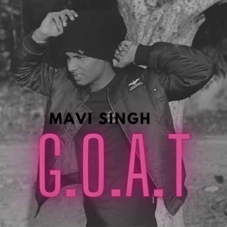 G.O.A.T MAVI SINGH | Boomplay Music