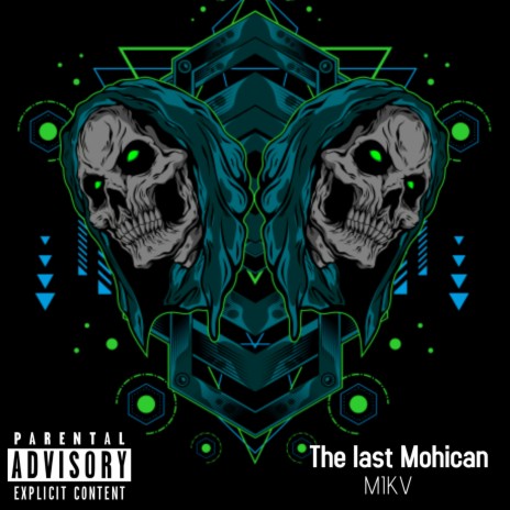 The last mohican | Boomplay Music