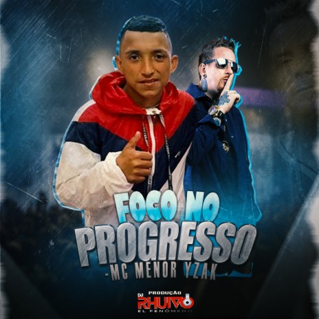 Foco no Progresso ft. Mc Menor Yzak | Boomplay Music