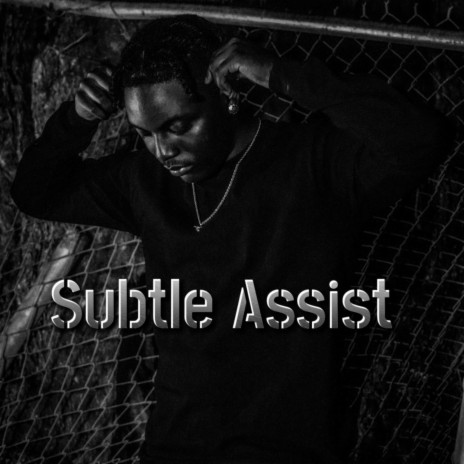 Subtle Assist | Boomplay Music