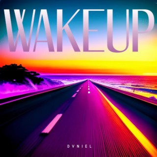 Wake Up lyrics | Boomplay Music