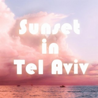 Sunset in Tel Aviv