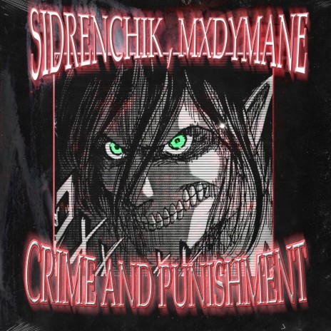 CRIME AND PUNISHMENT ft. MXDYMANE