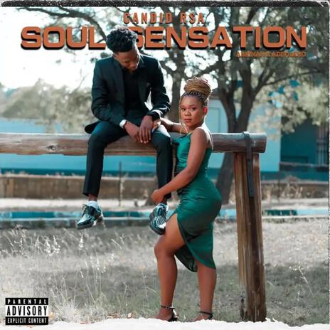 Soul Sensation (How it feels like) ft. Abrinah & Adivhaho | Boomplay Music