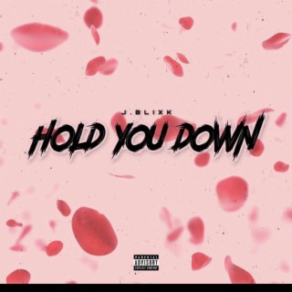 Hold You Down