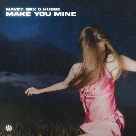 Make You Mine ft. Hubbe | Boomplay Music