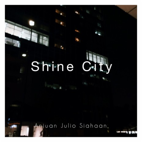 Shine City | Boomplay Music