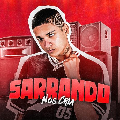 Sarrando nos Cria | Boomplay Music