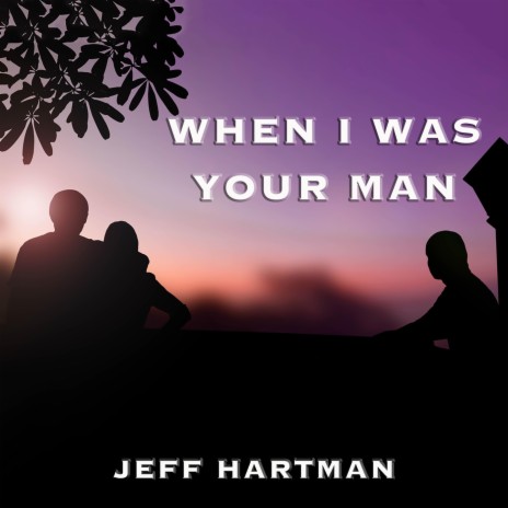 When I Was Your Man | Boomplay Music