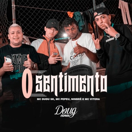 0 Sentimento ft. Mc Pepeu, Ninbrê & Mc Vitera | Boomplay Music