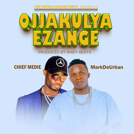 Ojja Kulya Ezange ft. Mark Da Urban | Boomplay Music