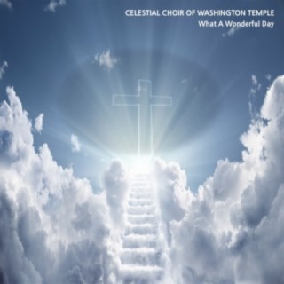 Celestial Choir Of Washington Temple