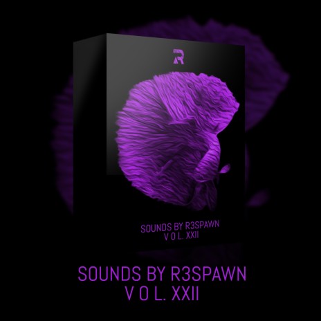Sounds by R3SPAWN Vol. 22