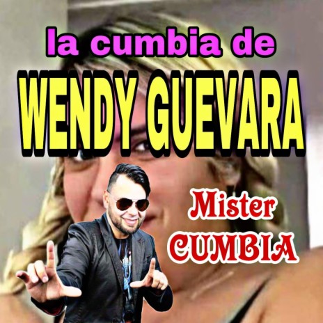 La Cumbia De Wendy Guevara | Boomplay Music