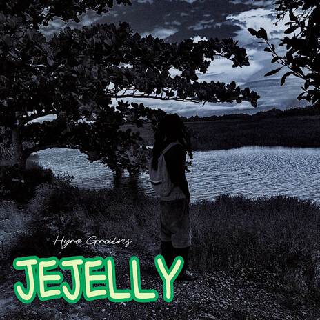 Jejelly | Boomplay Music