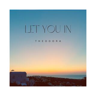 Let You In (Demo Version) lyrics | Boomplay Music