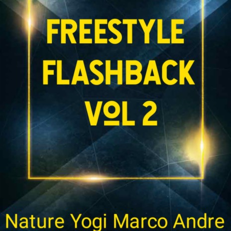 Freestyle Flashback Vol II